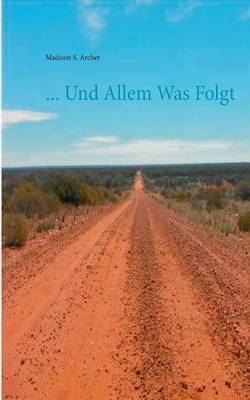 ... Und Allem Was Folgt