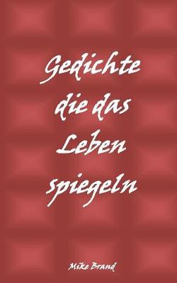 Gedichte die das Leben spiegeln