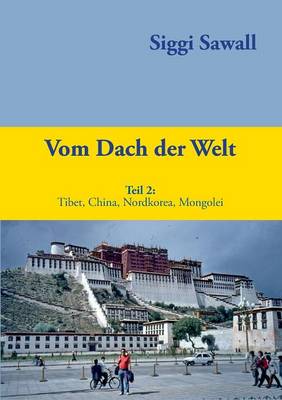 Vom Dach der Welt 2