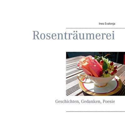 Rosentraumerei