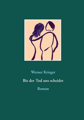 Bis der Tod uns scheidet