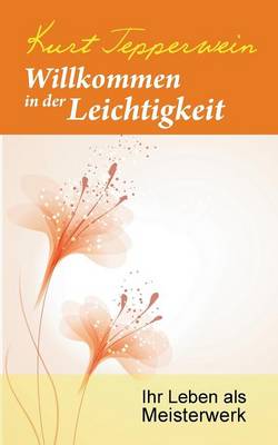 Willkommen in der Leichtigkeit
