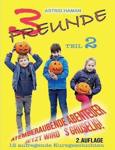 3 Freunde