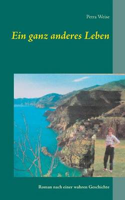 Ein ganz anderes Leben