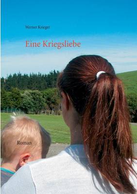 Eine Kriegsliebe