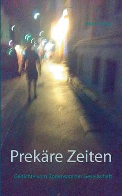 Prekäre Zeiten