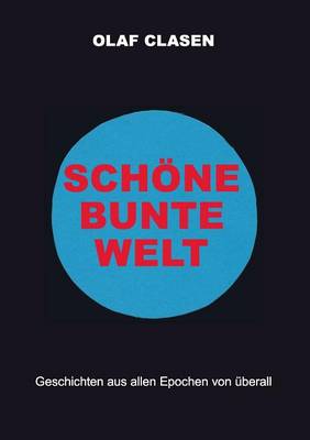 Schöne bunte Welt