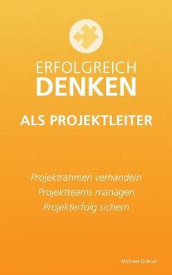 Erfolgreich denken als Projektleiter