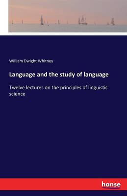 Language and the Study of Language