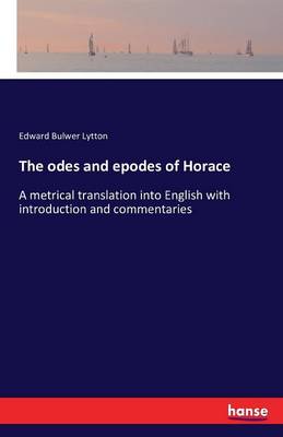 The Odes and Epodes of Horace