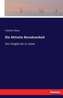 Die Attische Beredsamkeit