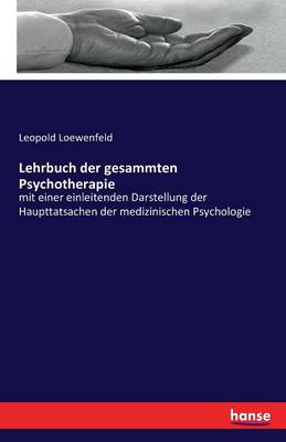 Lehrbuch Der Gesammten Psychotherapie
