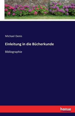 Einleitung in Die B cherkunde