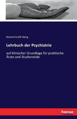 Lehrbuch Der Psychiatrie