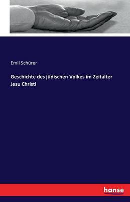 Geschichte Des J dischen Volkes Im Zeitalter Jesu Christi