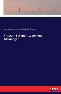 Tristram Schandis Leben Und Meinungen