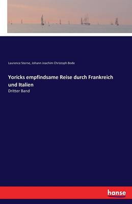 Yoricks Empfindsame Reise Durch Frankreich Und Italien