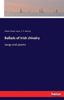 Ballads of Irish Chivalry
