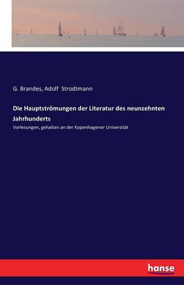 Die Hauptstr mungen Der Literatur Des Neunzehnten Jahrhunderts
