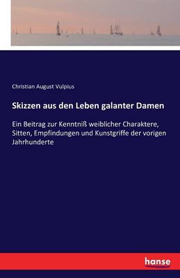 Skizzen Aus Den Leben Galanter Damen