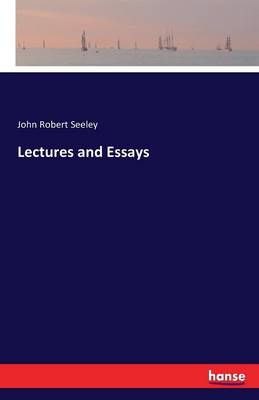 Lectures and Essays