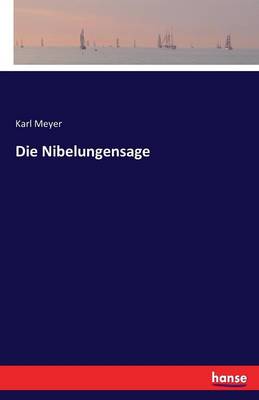 Die Nibelungensage