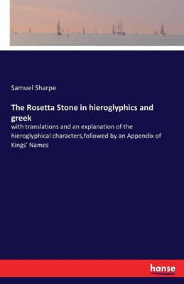 The Rosetta Stone in Hieroglyphics and Greek