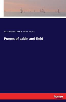 Poems of Cabin and Field