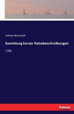 Sammlung Kurzer Reisebeschreibungen