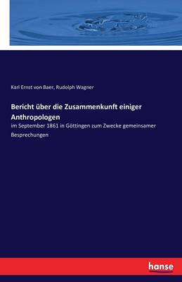 Bericht ber Die Zusammenkunft Einiger Anthropologen