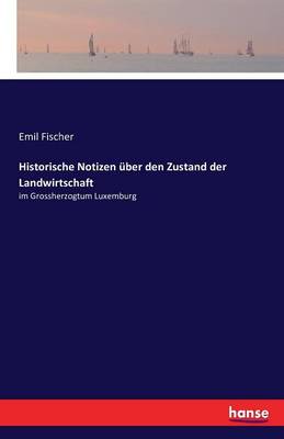 Historische Notizen ber Den Zustand Der Landwirtschaft