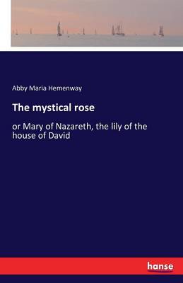 The Mystical Rose