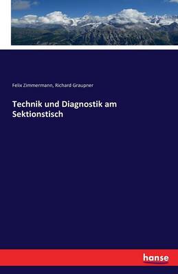 Technik Und Diagnostik Am Sektionstisch