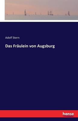 Das Fr ulein Von Augsburg