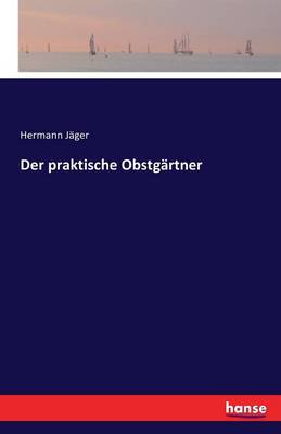 Der Praktische Obstgartner