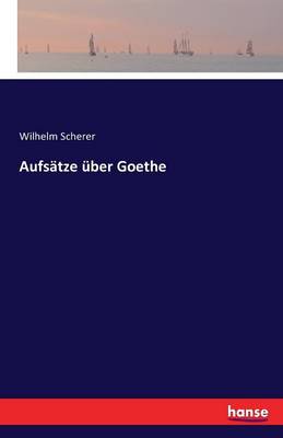 Aufs tze ber Goethe