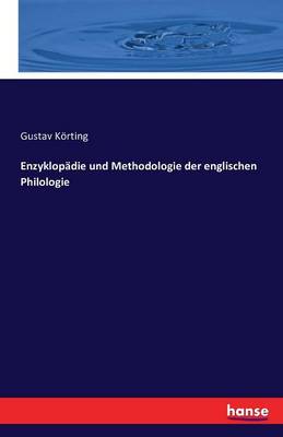 Enzyklop die Und Methodologie Der Englischen Philologie