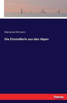 Die Einsiedlerin Aus Den Alpen