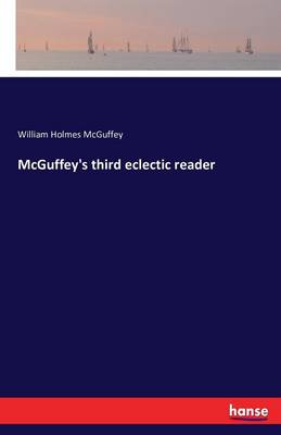 McGuffey's Third Eclectic Reader