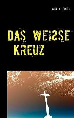 Das weiße Kreuz