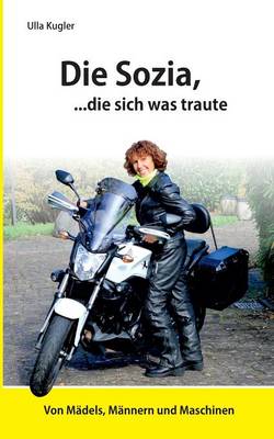 Die Sozia, die sich was traute