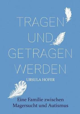 Tragen und getragen werden