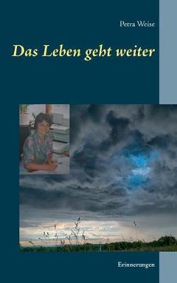 Das Leben geht weiter