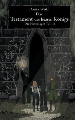 Das Testament des letzten Königs
