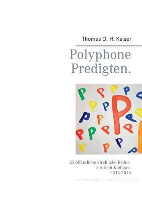 Polyphone Predigten.