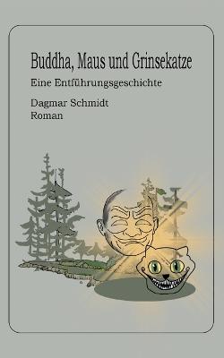 Buddha, Maus und Grinsekatze