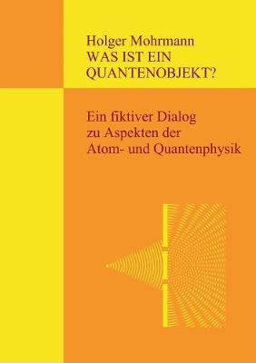 Was ist ein Quantenobjekt?