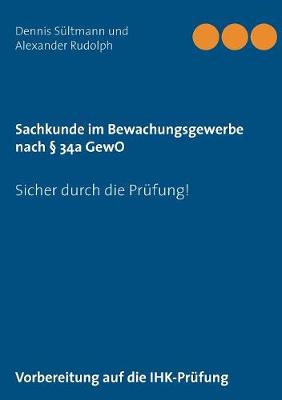 Sachkunde im Bewachungsgewerbe nach § 34a GewO