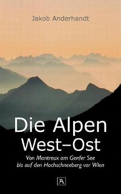 Die Alpen West-Ost (Taschenformat-Ausgabe)