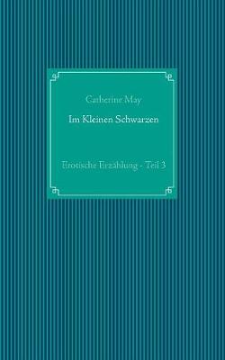 Im Kleinen Schwarzen - Teil 3